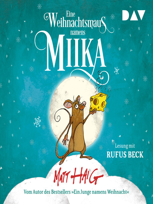 Title details for Eine Weihnachtsmaus namens Miika (Ungekürzt) by Matt Haig - Available